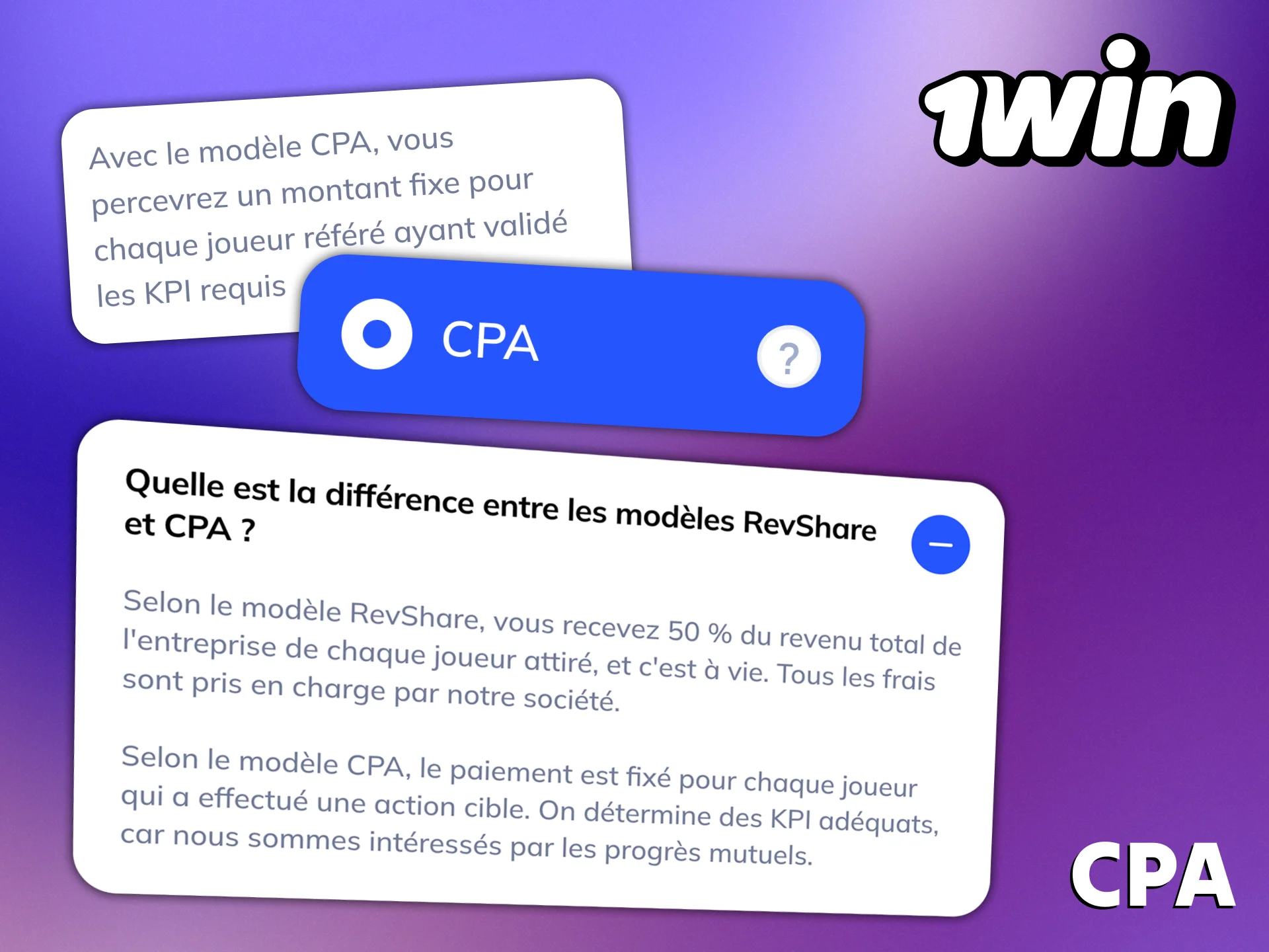 Vous pouvez choisir l'option CPA dans 1Win affiliates.