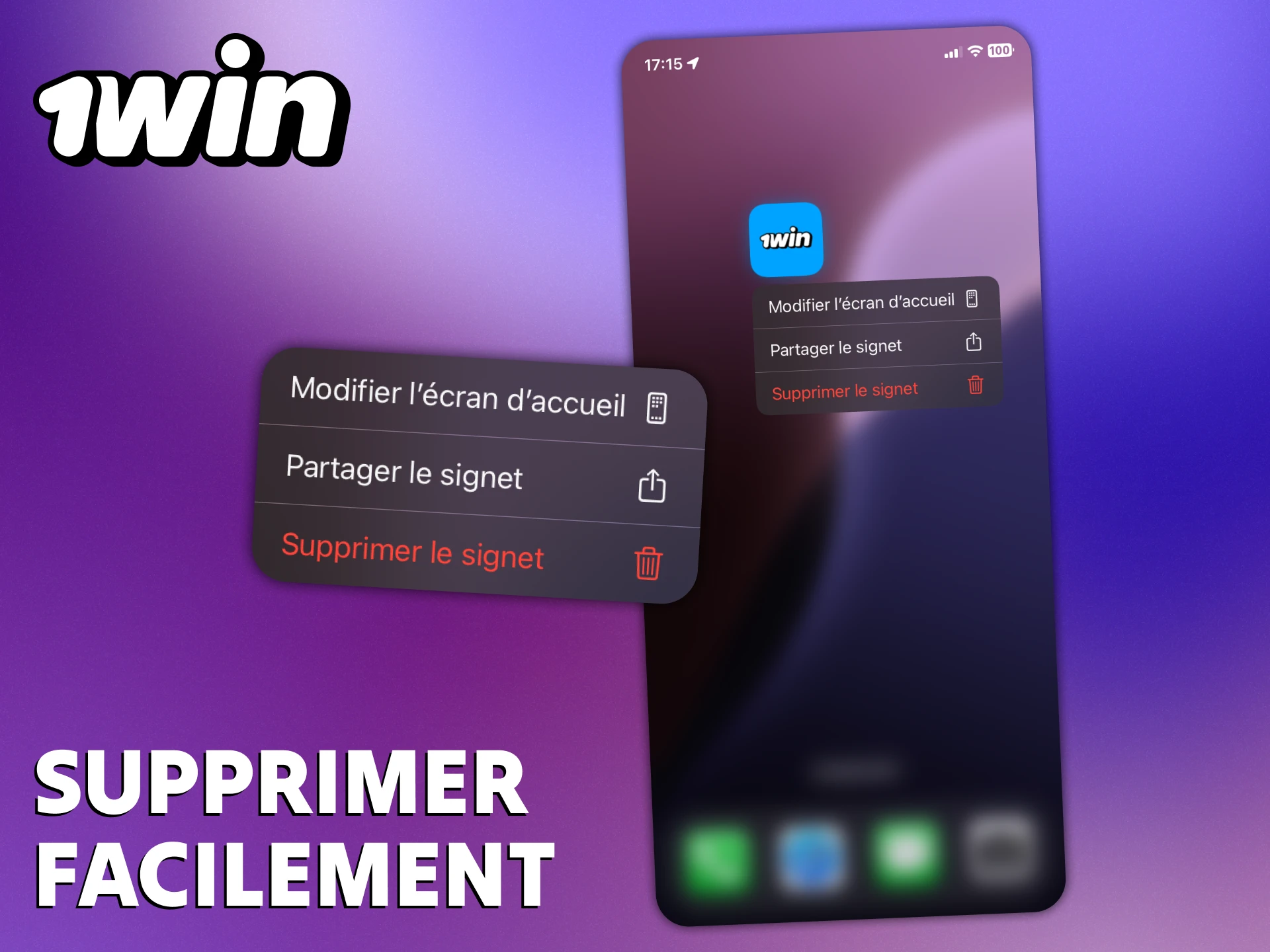 Apprenez à supprimer l'application 1Win.