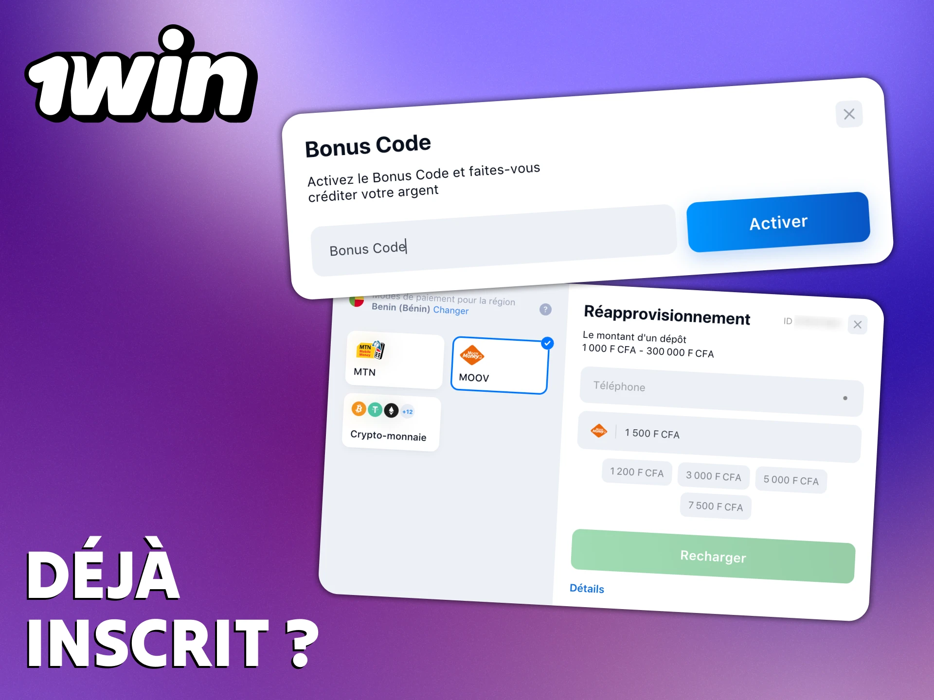 Vous pouvez utiliser le code promo 1Win après une inscription.