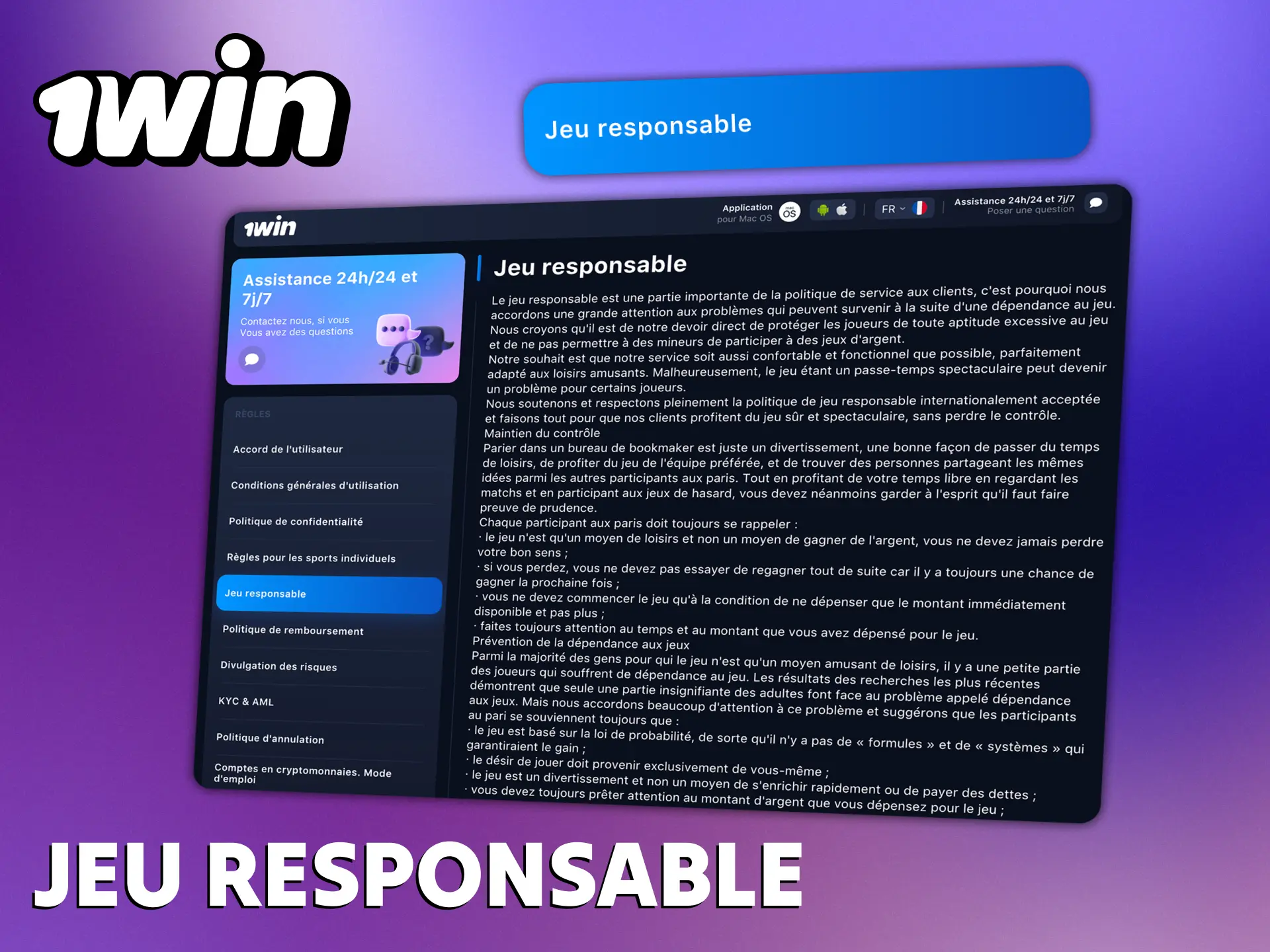 1Win accorde une grande attention aux principes du jeu responsable.